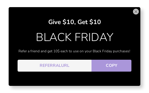 Give $10 Get $10 - Referral campaign with a double incentive 