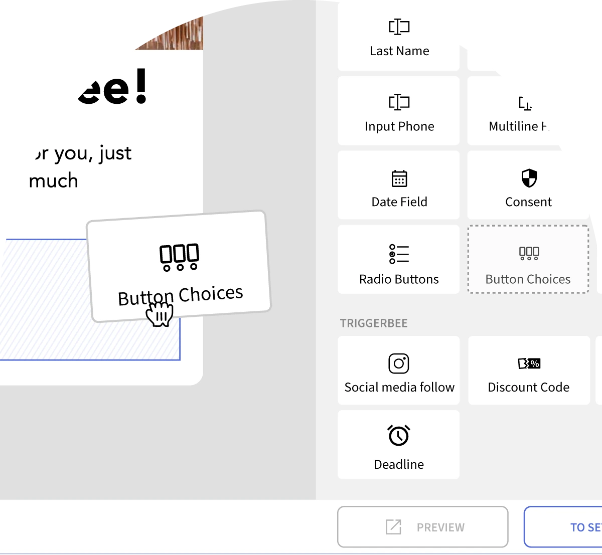 A screenshot from Triggerbee's no code editor showing a cursor dragging a "Button choices" block onto a popup.