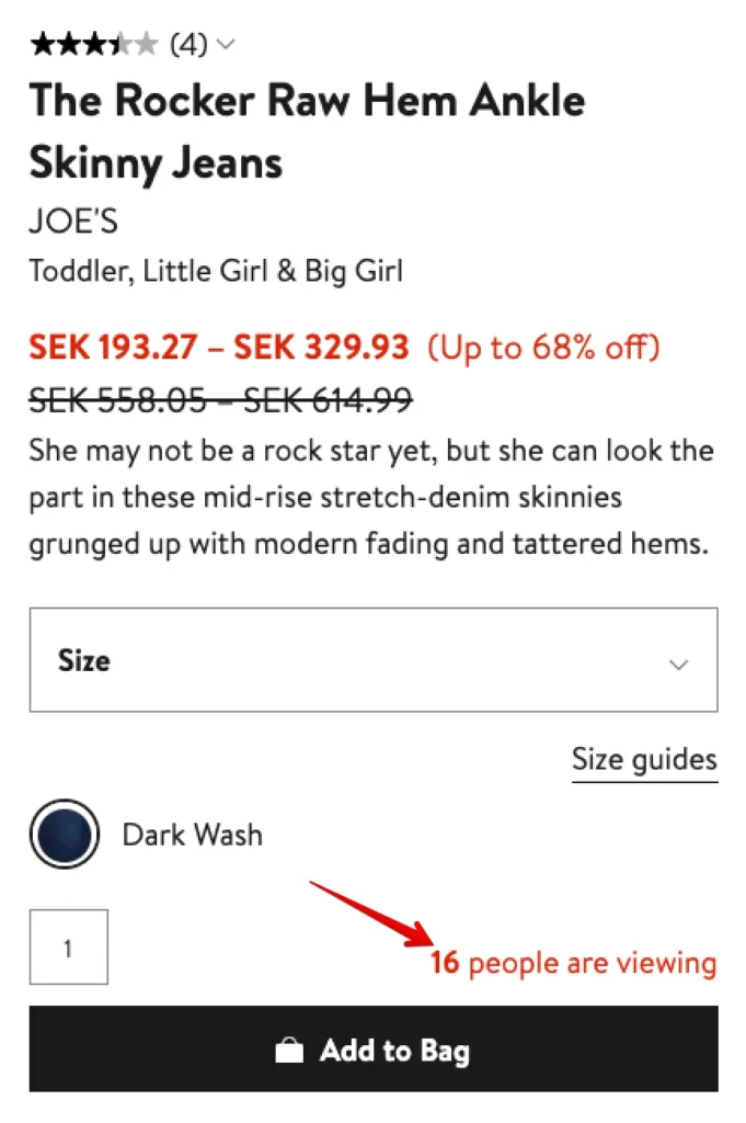 Nordstroms uses social proof / FOMO to show you how many other people are viewing the product you are viewing